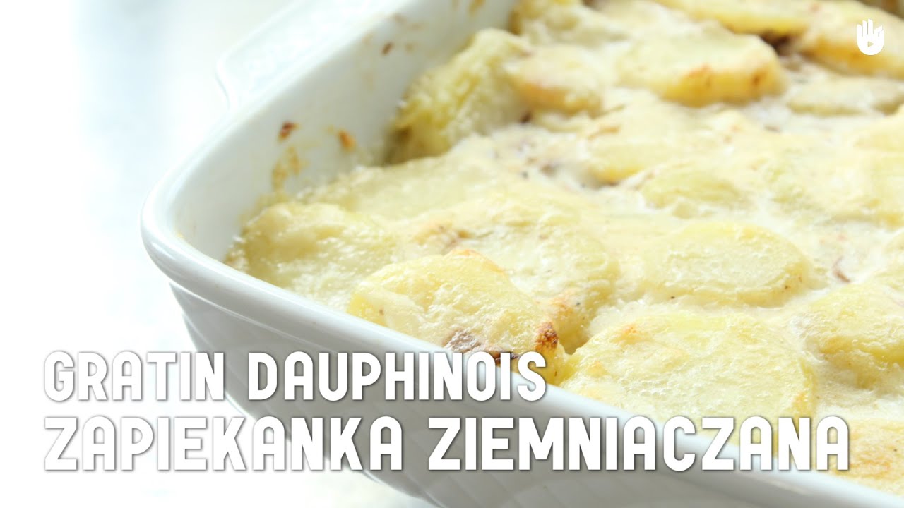 Łatwy przepis - Zr&oacute;b Gratin Dauphinois