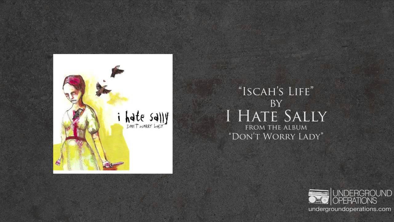 I Hate Sally - Iscah's Life