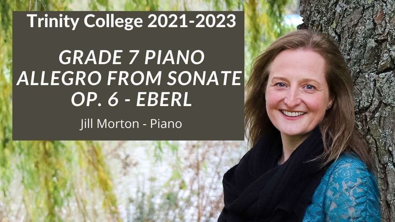 Allegro from Sonata op.6 - Eberl, A5 Grade 7 Trinity College 2021-2023 Jill Morton - Piano