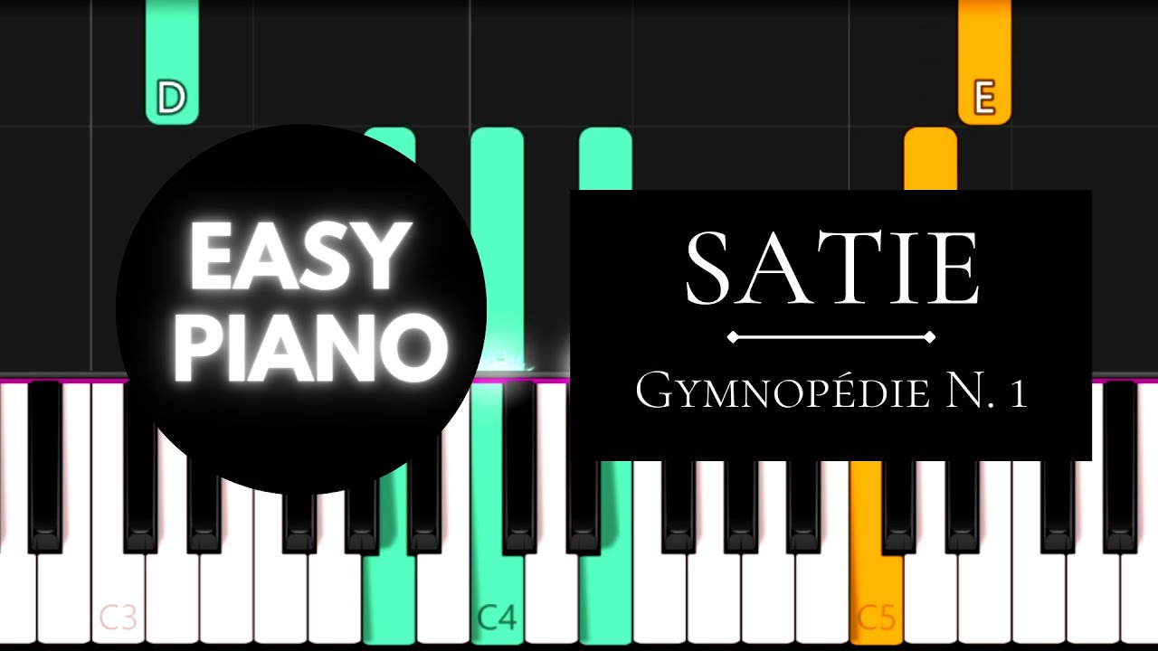 Gymnopédie N. 1 (EASY Piano Tutorial) - Erik Satie
