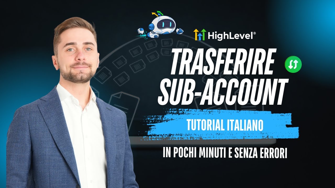 Come Trasferire un Sub-Account | Tutorial ITA GHL
