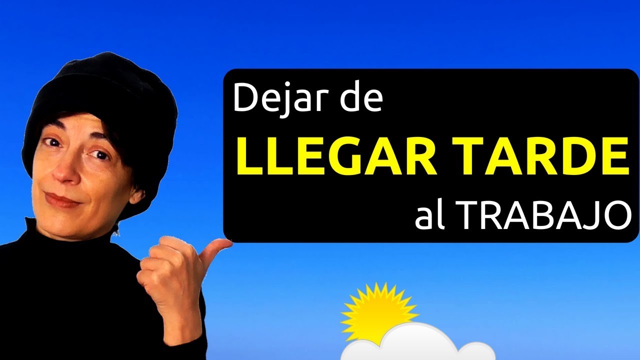 Ideas para NO llegar tarde al trabajo