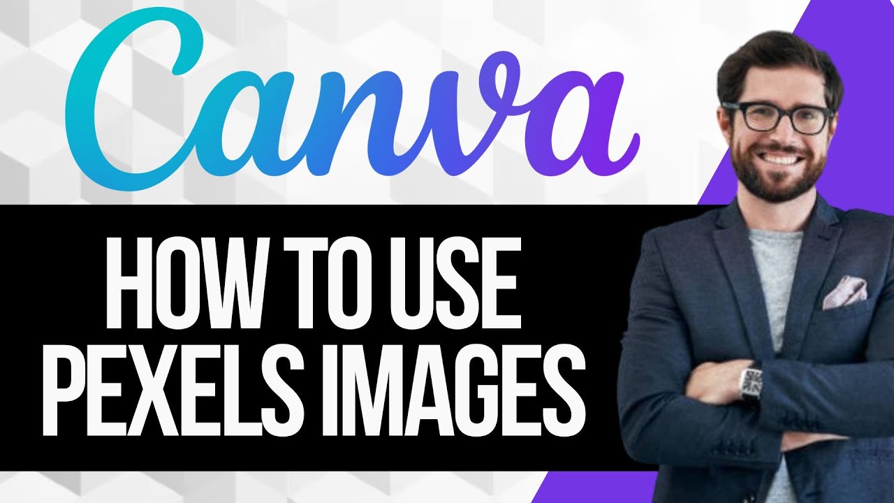 How To Use Pexels Images In Canva