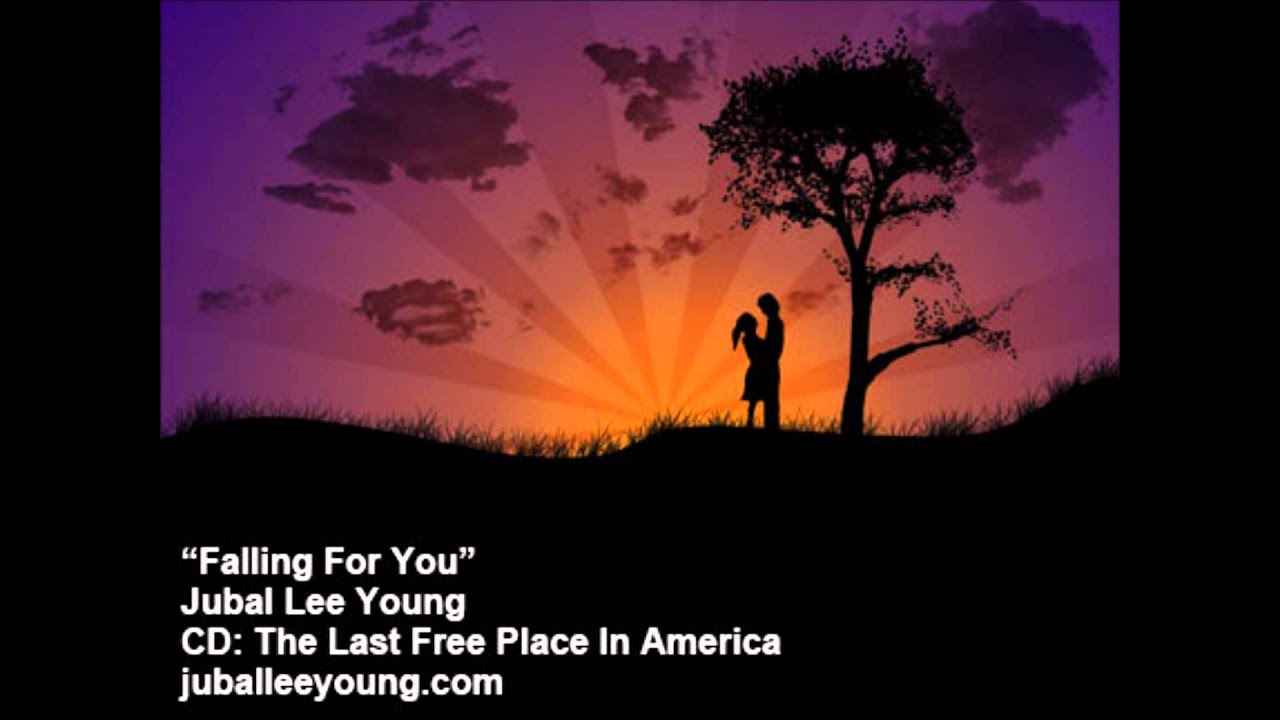 Falling For You - Jubal Lee young