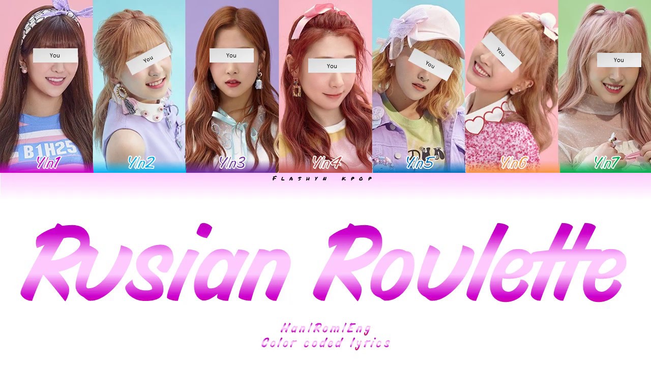 Your girl group (7 members ver.) - Russian Roulette (RED VELVET) Color coded lyrics Han/Rom/Eng