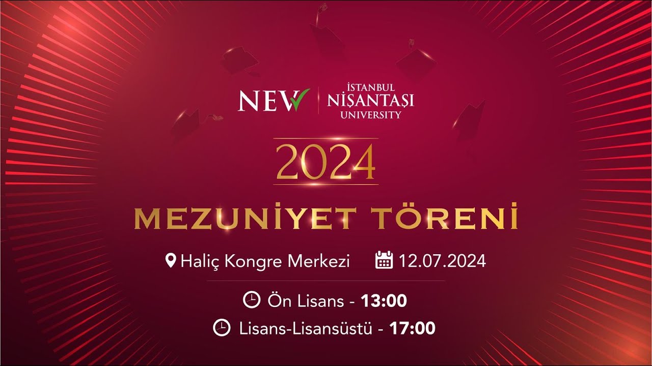 İstanbul Nişantaşı Üniversitesi 2024 Mezuniyet Töreni Canlı Yayını