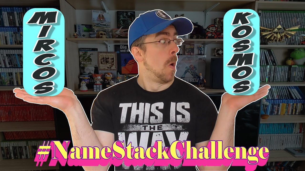Für diese GAMES stehe ich mit meinem NAMEN --- #NameStackChallenge