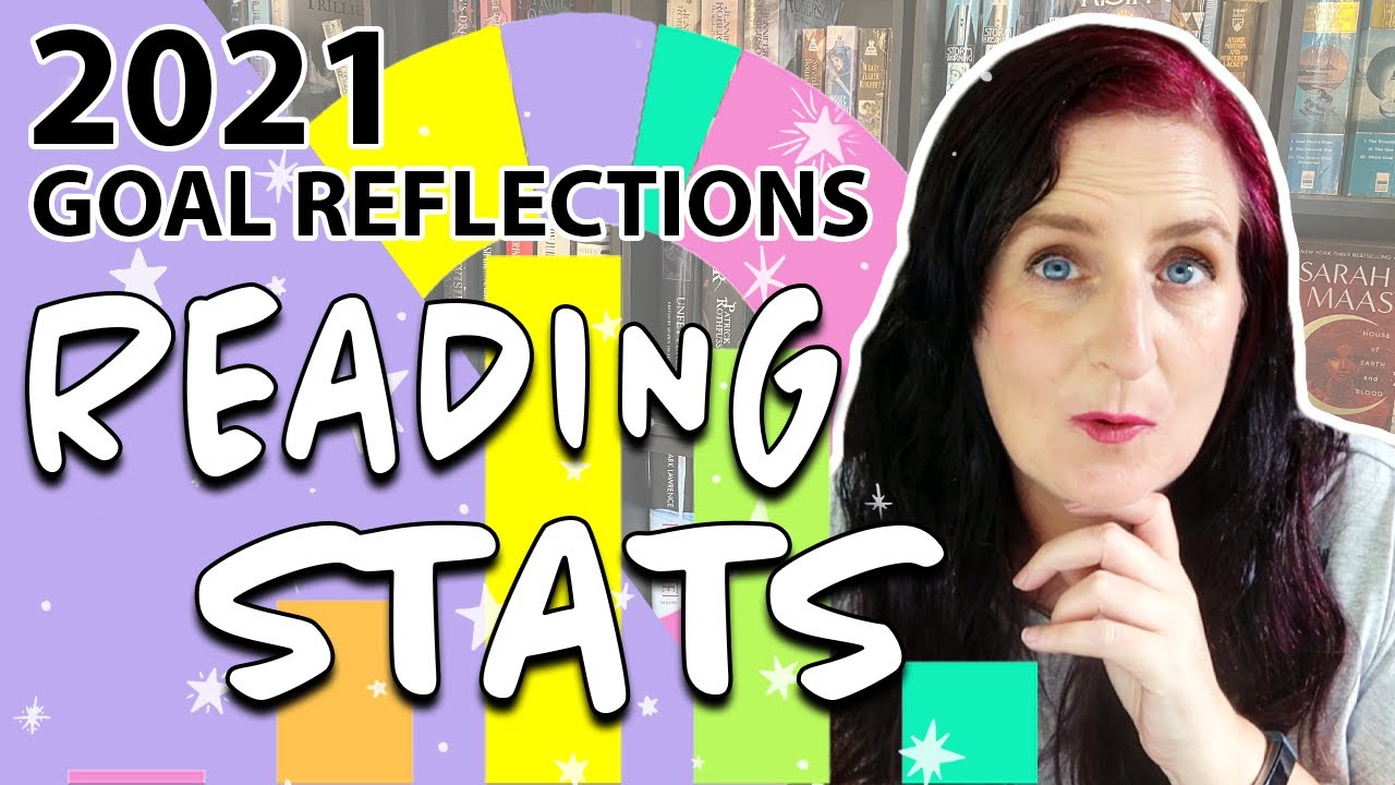 2021 Reading Stats + Goal Reflections