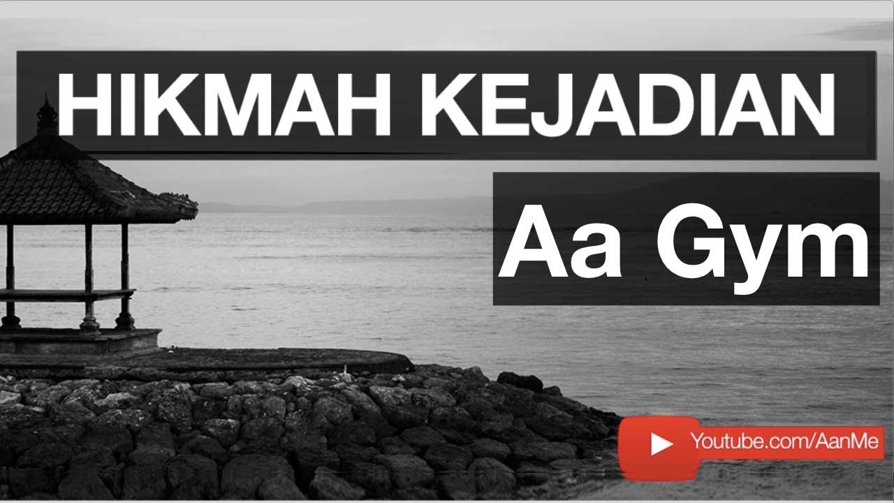 Aa Gym Hikmah Kejadian