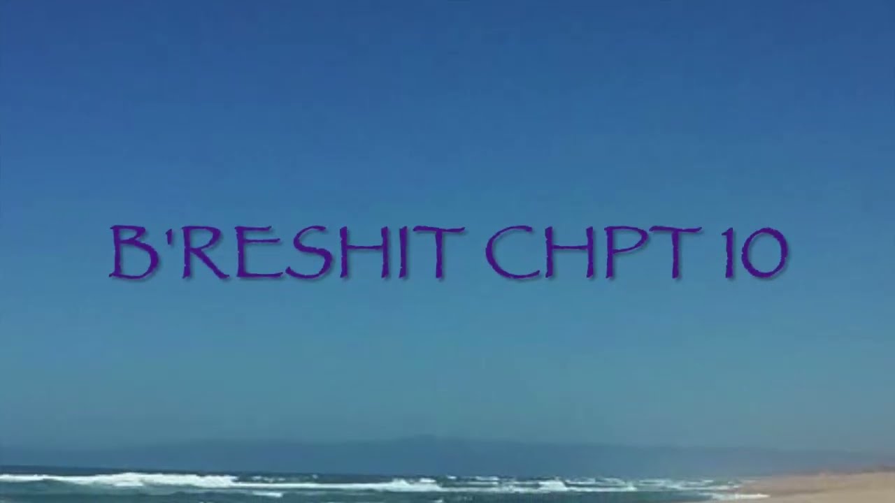 B'reshit Chpt 10