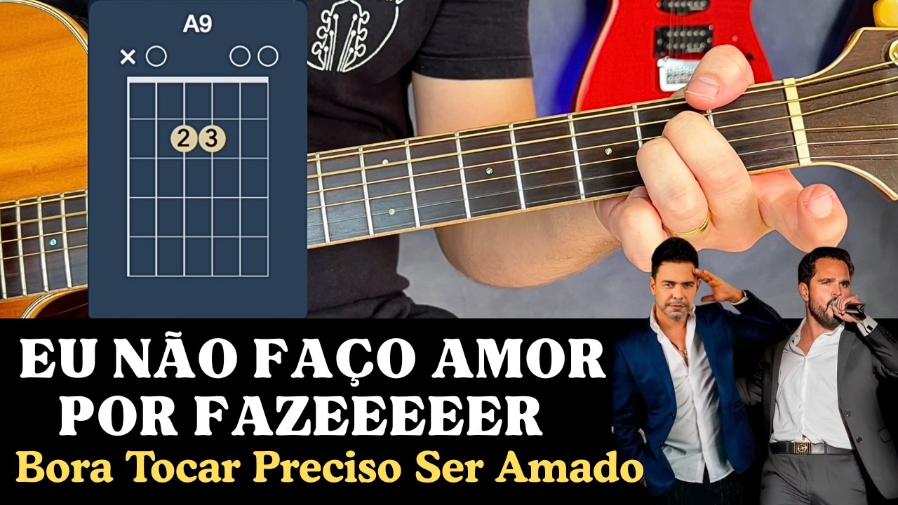 Como Tocar PRECISO SER AMADO (Zezé di Camargo e Luciano)