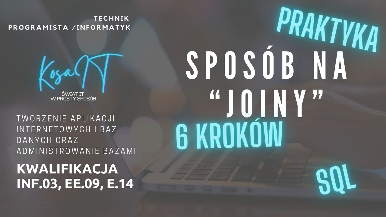 INF.03 Praktyka - SQL - Sposób na 