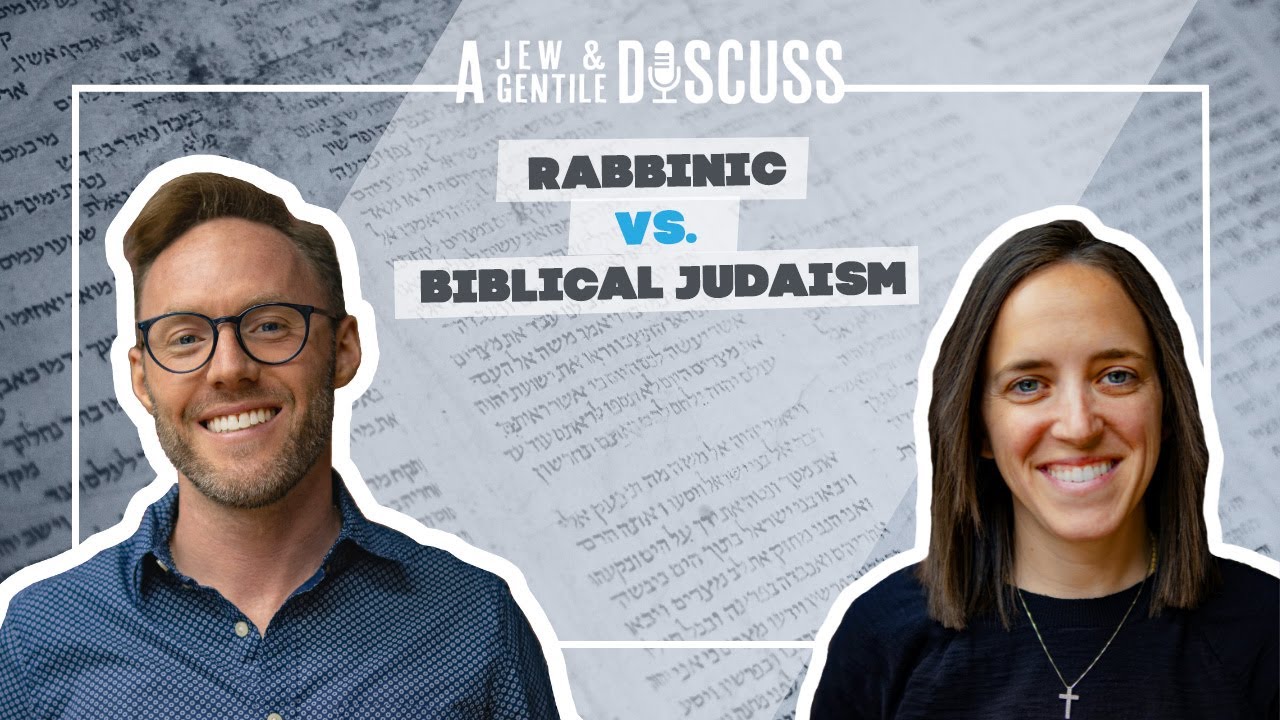 S4 EP4 | Rabbinic vs. Biblical Judaism