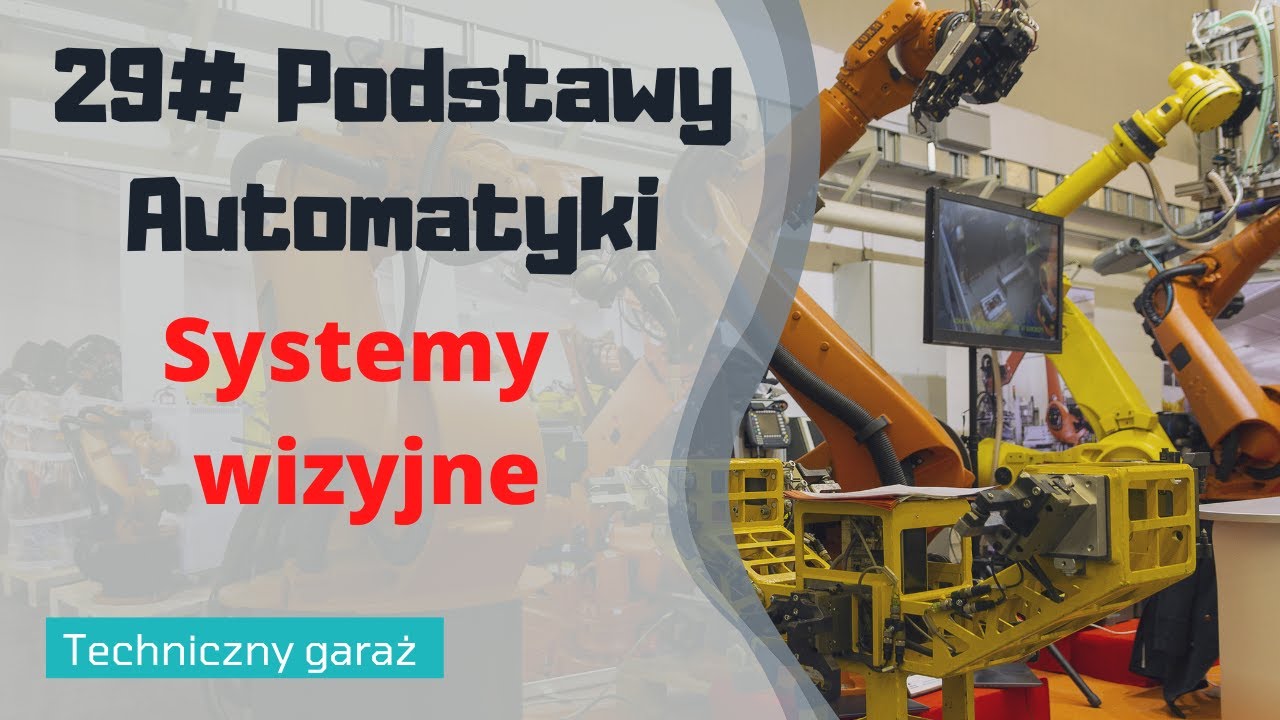 29# Czujniki i systemy wizyjne