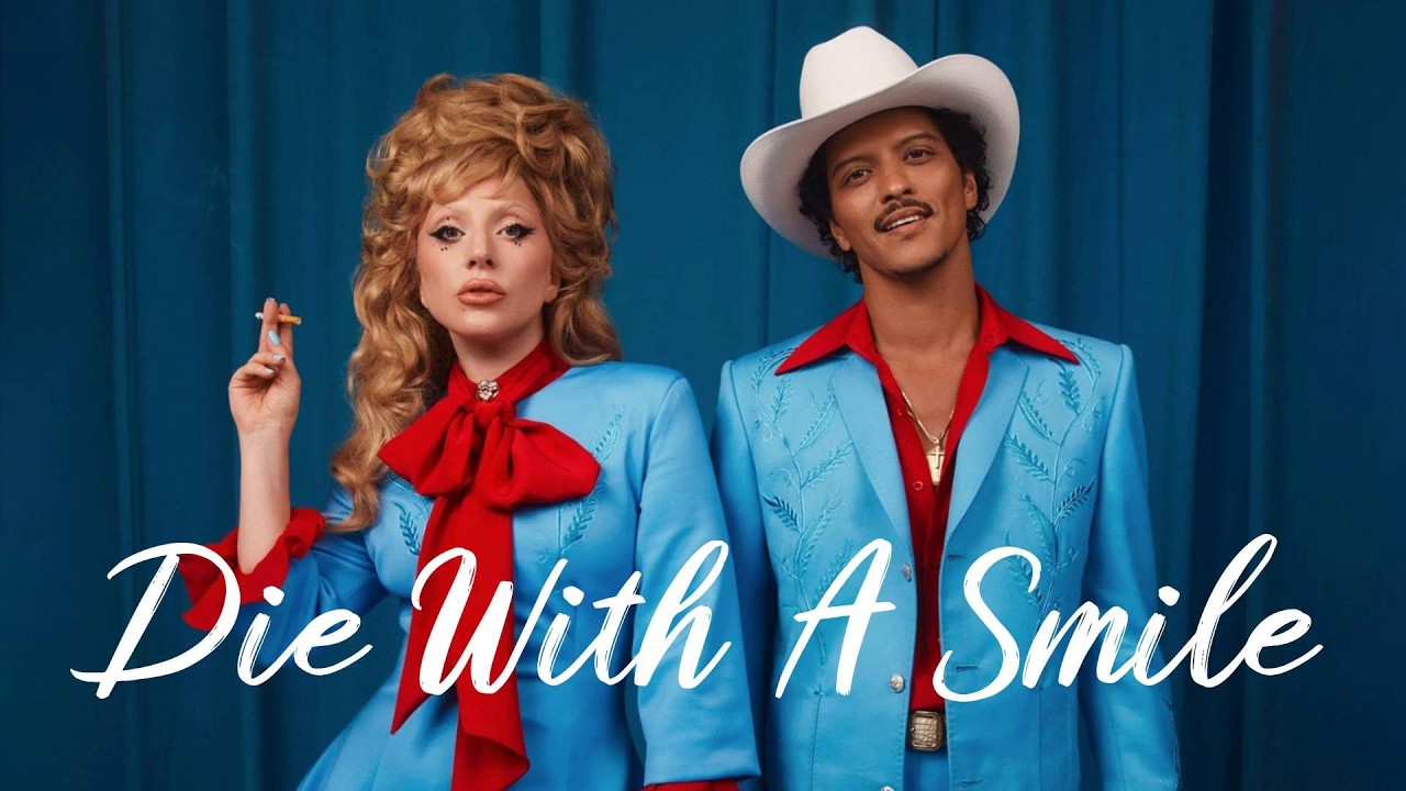 Die With A Smile - Lady Gaga, Bruno Mars (Lyrics) ZAYN, Ed Sheeran,... MIX