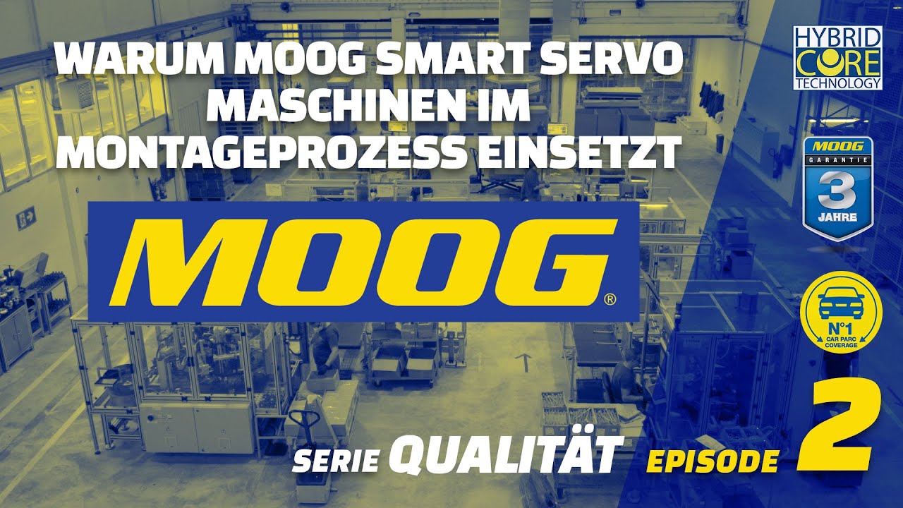 Warum MOOG Smart Servo Machinen im Montageprozess einsetzt - MOOG Serie Qualit&auml;t EP02