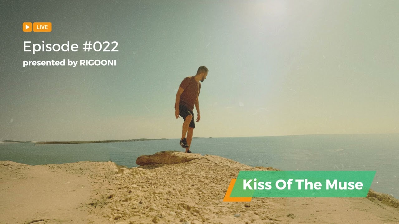 RIGOONI 'Kiss Of The Muse' Mix #022