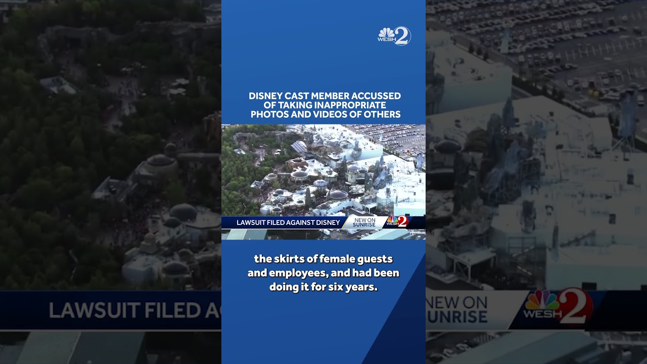 Disney Civil Lawsuit: Cast member accused of taking inappropriate photos and videos of others