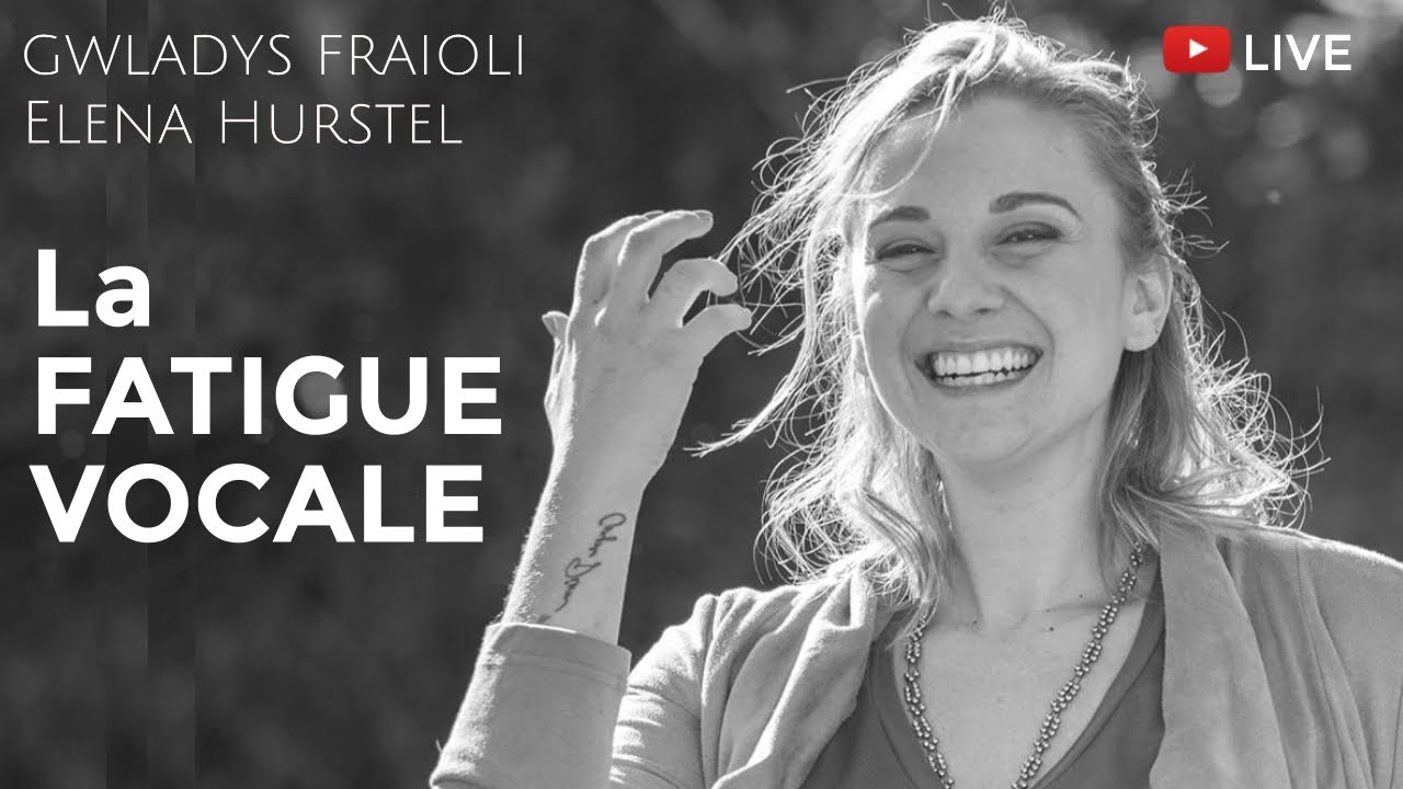 Fatigue Vocale, explications, causes et traitement (LIVE) avec Gwladys Fraioli !