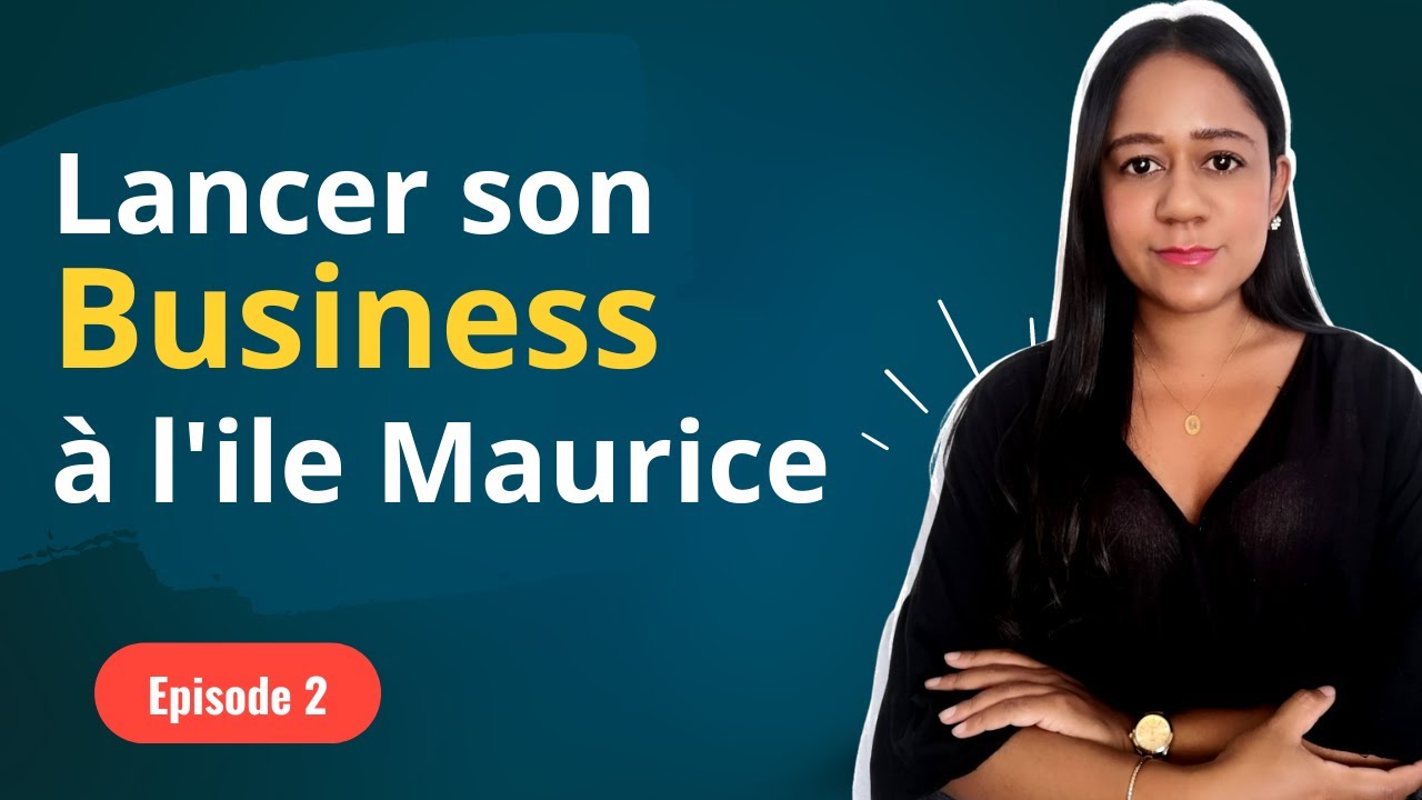 Lancer son entreprise à l'île Maurice | Quelle est la bonne structure pour vous ?