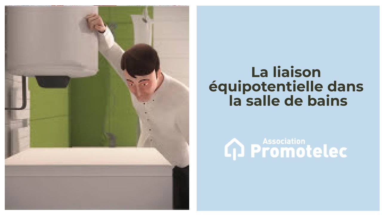 La liaison équipotentielle dans la salle de bains