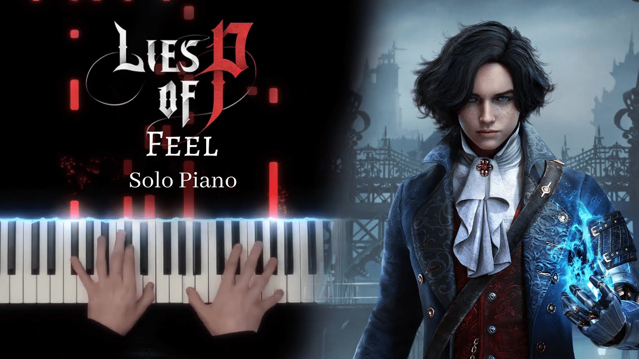 Lies of P - Feel - Solo Piano [+Sheet Music]