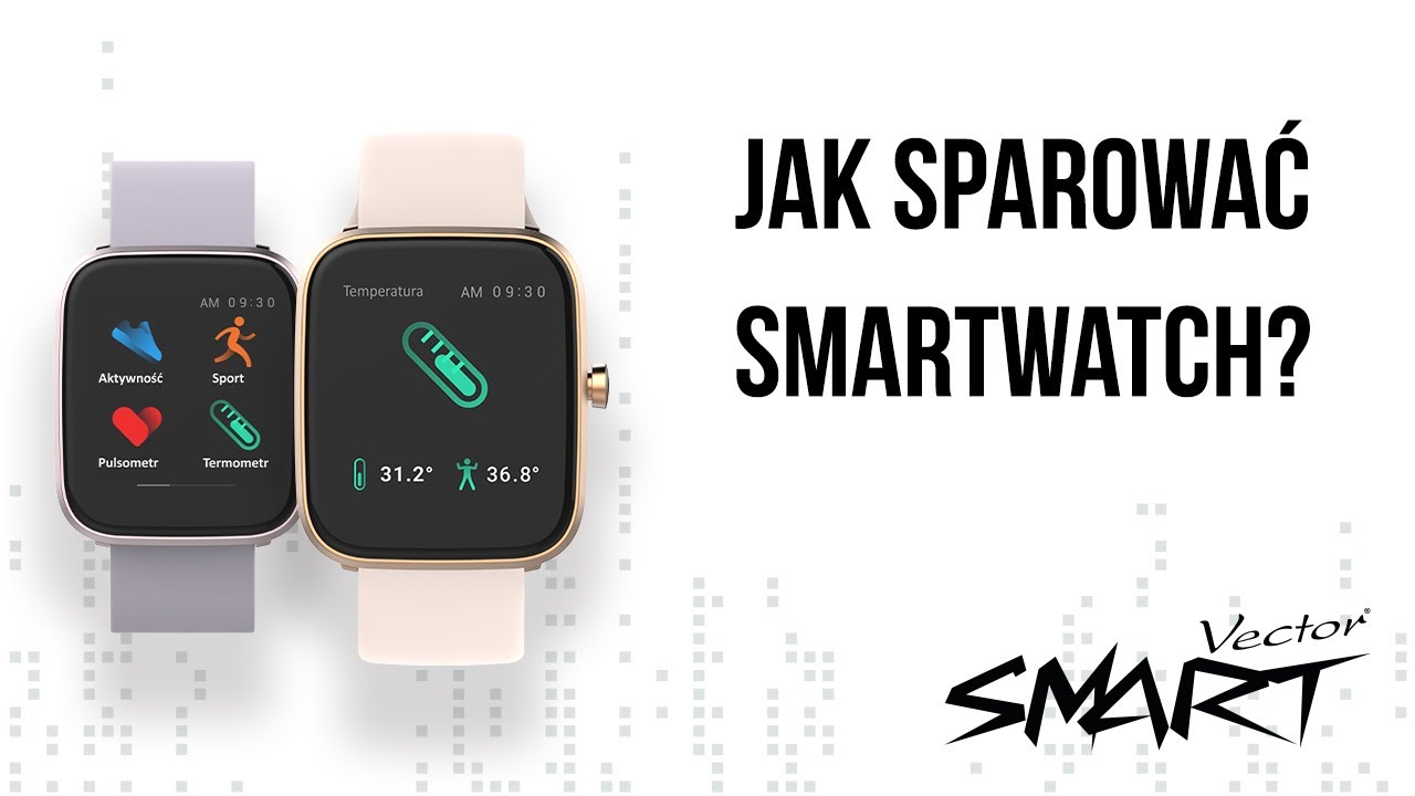 Łączenie smartwatcha #VectorSmart z aplikacją Hit Fit Pro