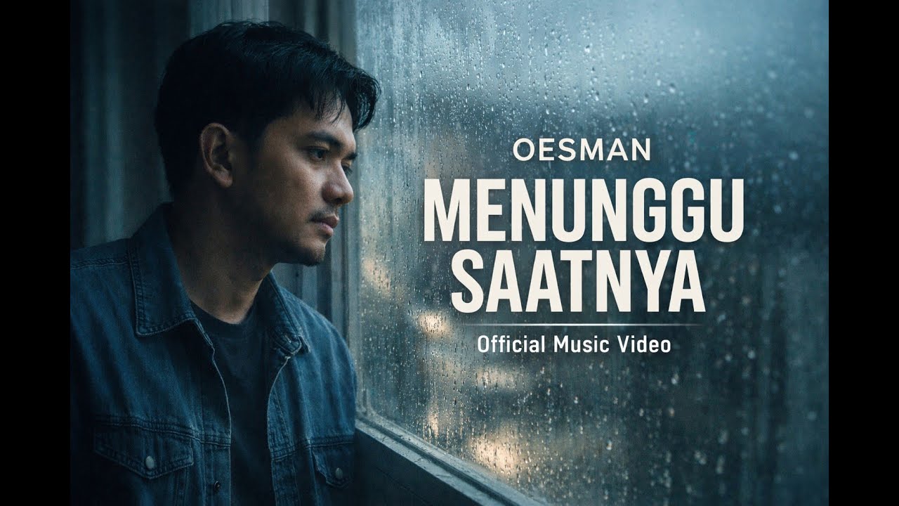 Menunggu Saatnya   Oesman