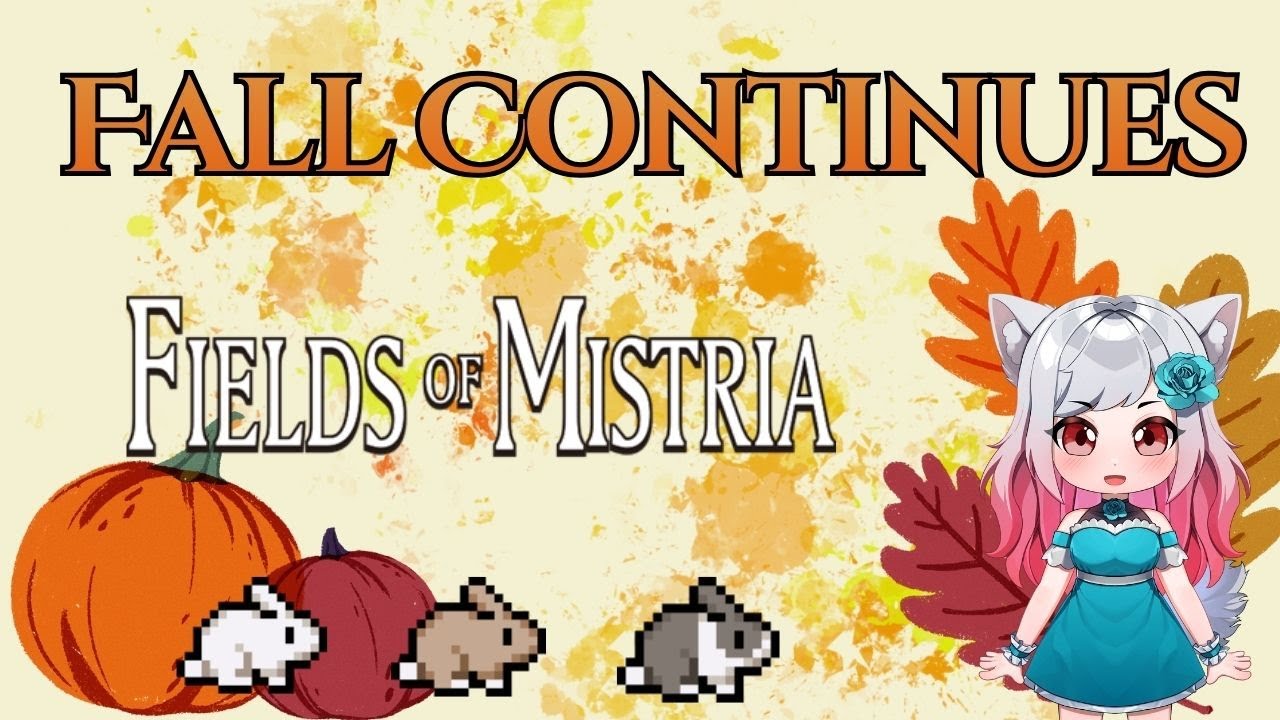 So… Fall Didn’t End | Fields of Mistria