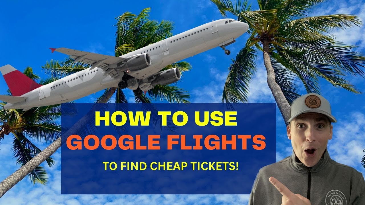 How to Find the CHEAPEST Flights on Google Flights - Tip and Tricks for 2023