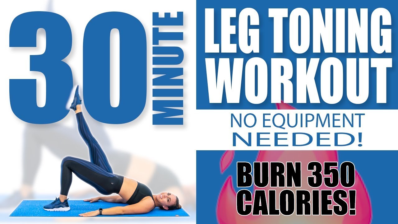 30 Minute Leg Toning Workout No Equipment Needed 🔥Burn 350 Calories! 🔥