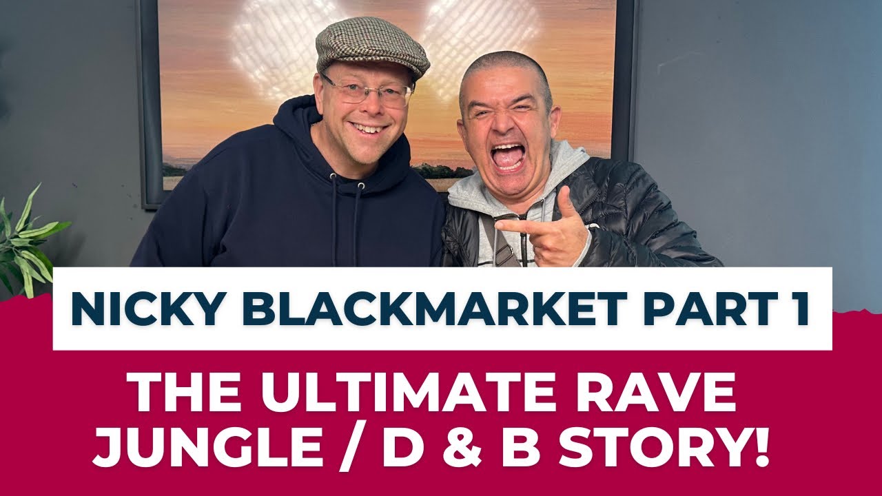 NICKY BLACKMARKET: From Pirate Radio & Blackmarket Records to Global Jungle / D & B Icon (Part 1)