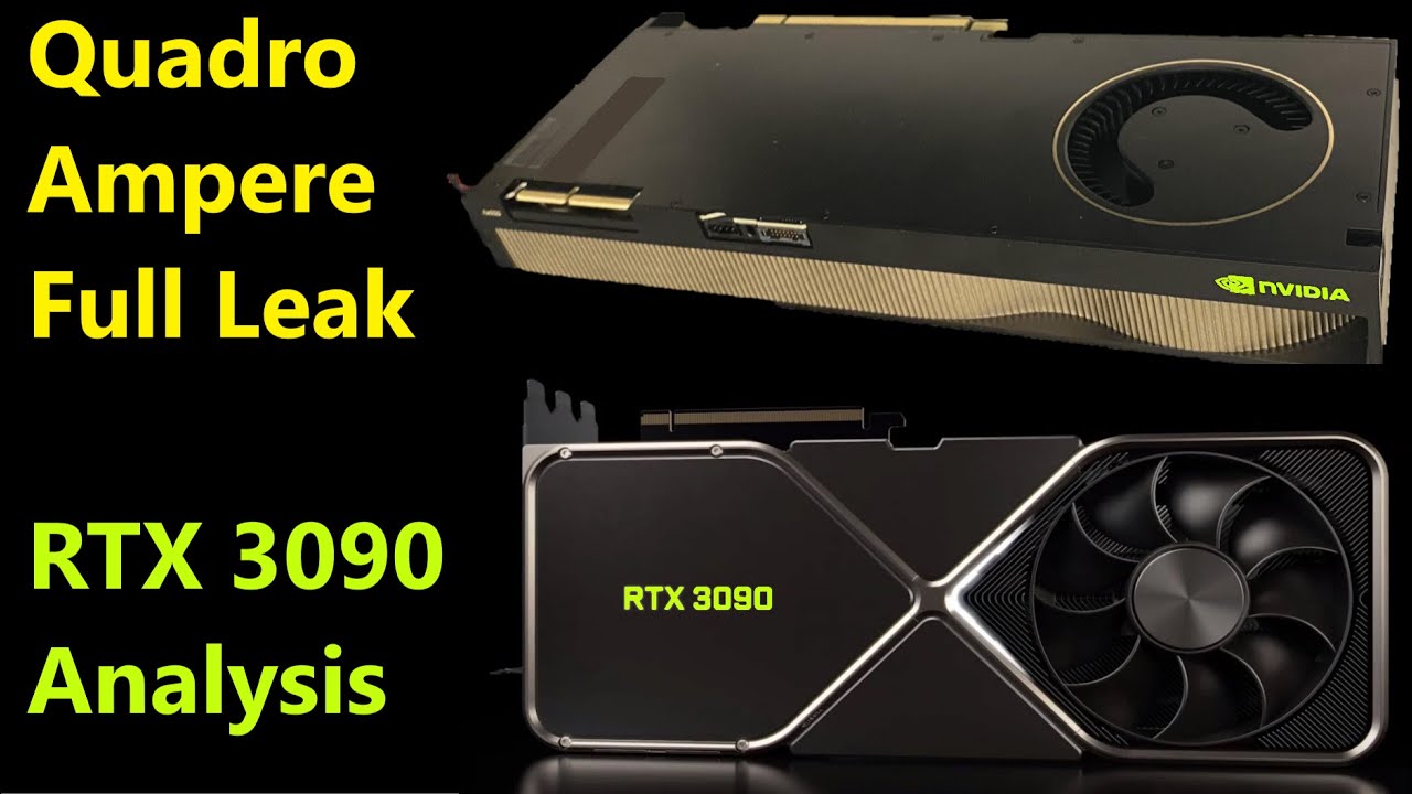 RTX 3090 Analysis & Quadro Ampere Leak: GDDR6X isn&rsquo;t always better...