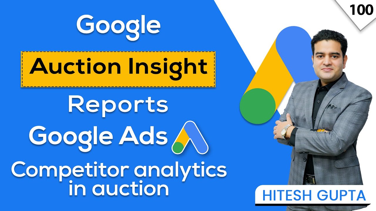 Get Unveiled Your Competitors' Performance | Mastering Auction Insights in Google Ads