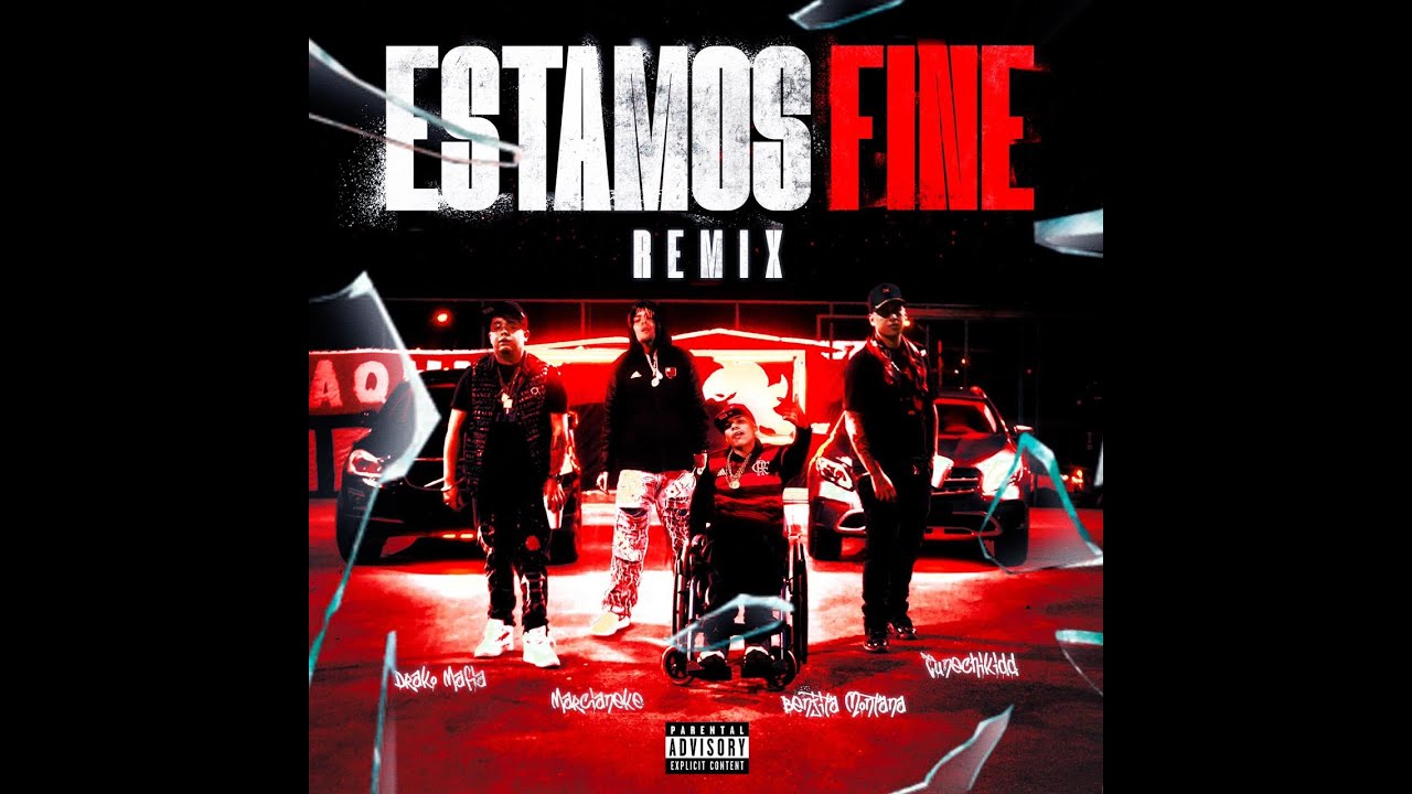 ESTAMOS FINE RMX - BENJITA MONTANA - TUNECHIKIDD - DRAKO MAFIA - MARCIANEKE ( VIDEO OFICIAL)