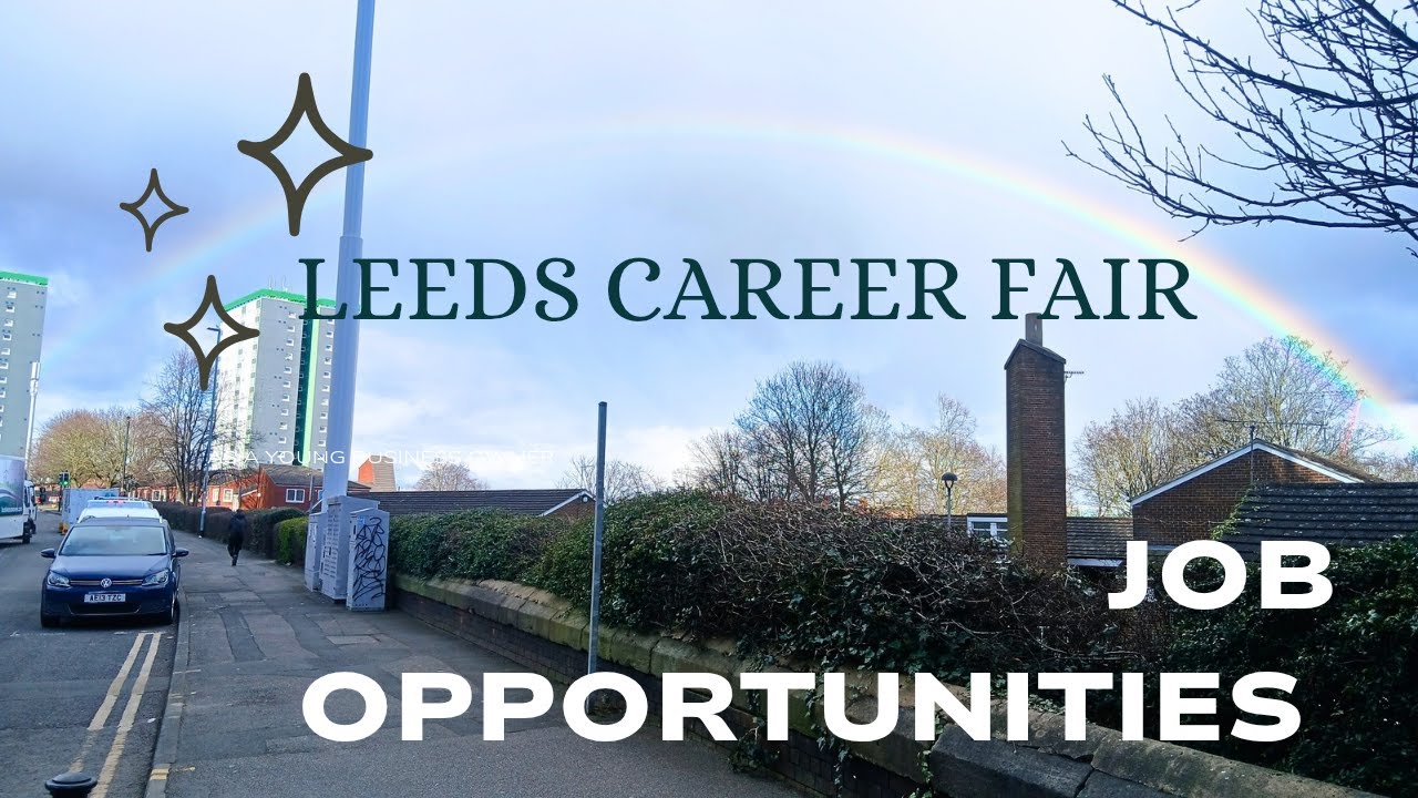 Job hunting in UK: Career fair | Leeds job fair | Part time & Full time opportunities | Student life