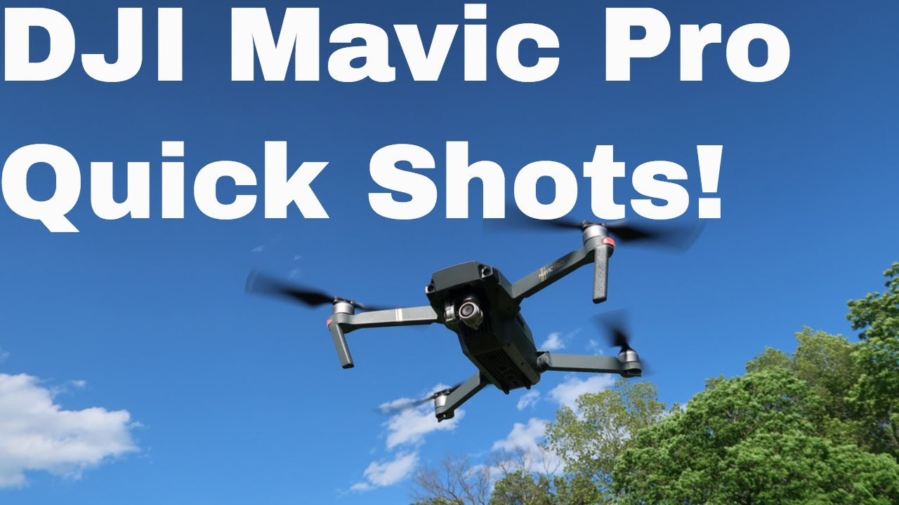 Mavic Pro - Quick Shots!  Advanced tracking and videoing