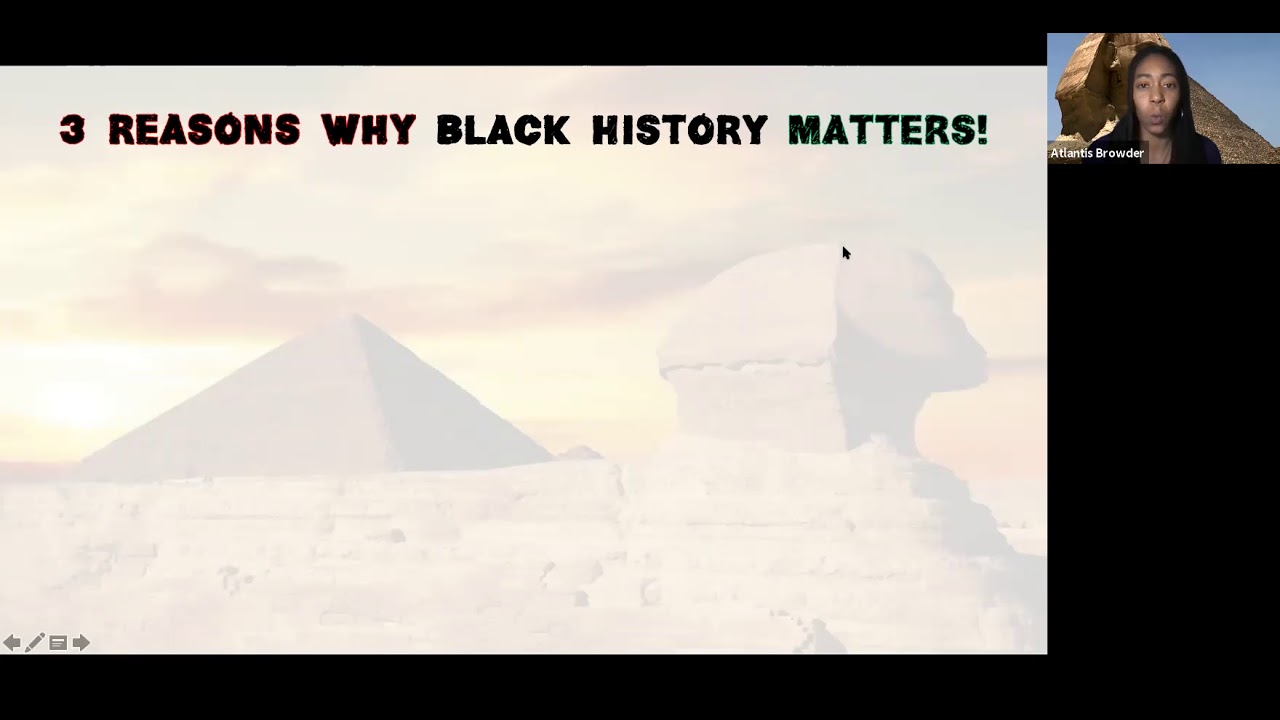 Why Black History Matters!! by Atlantis Browder