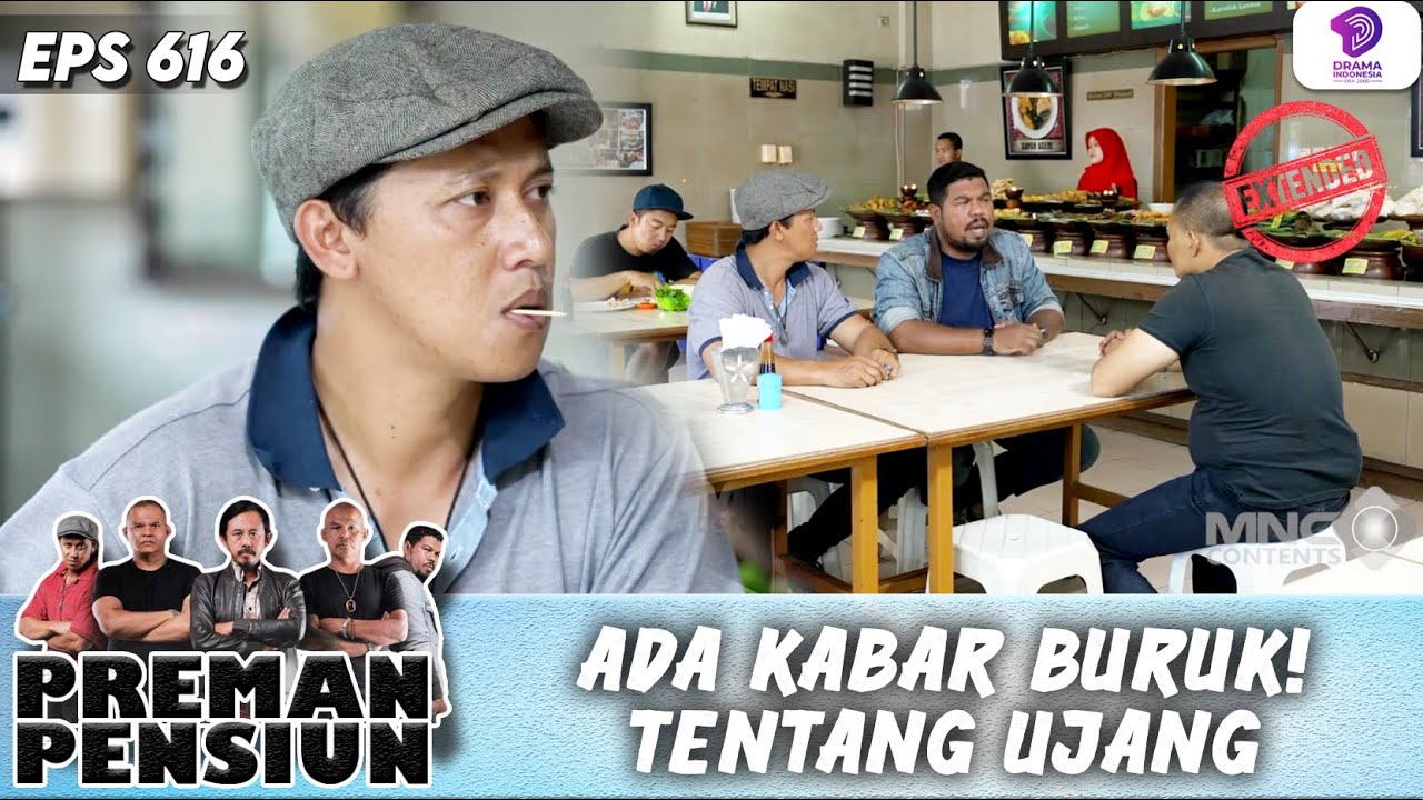 ADA KABAR BURUK SOAL UJANG, BIKIN SEMUA SYOK! | PREMAN PENSIUN 6 EXTENDED | EPS.16