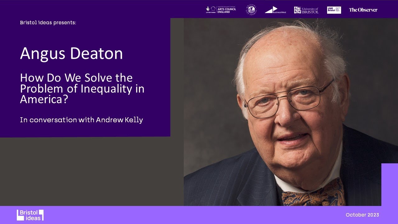 Angus Deaton: How do we Solve the Problem of Inequality in America? (Bristol Ideas)