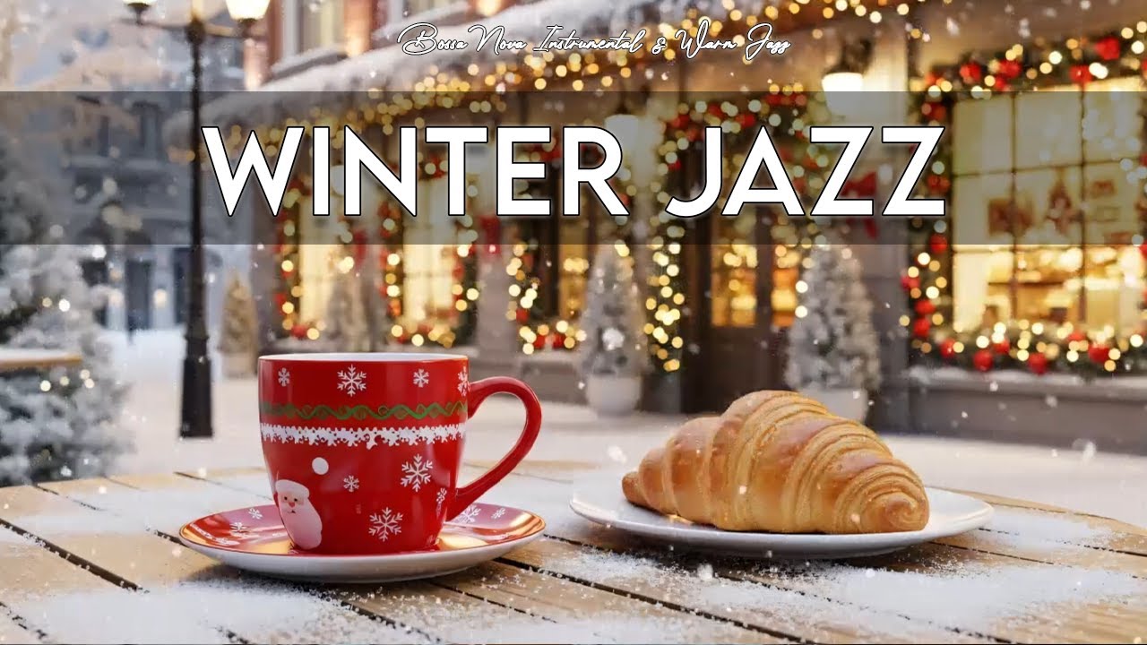 Winter Jazz ❄️☕ Soft Bossa for Night Warmth, Low Distraction & Fireside Quiet✨