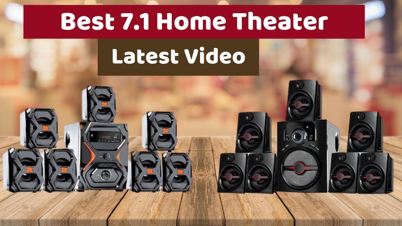 Best 7.1 Home Theater Systems In 2024 | Top 4 Best 7.1 Home Theater Systems 2024