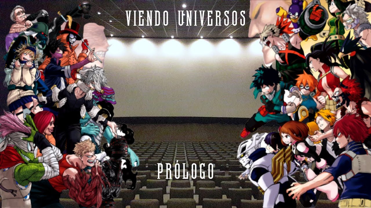 BNHA viendo universos / Prologo.