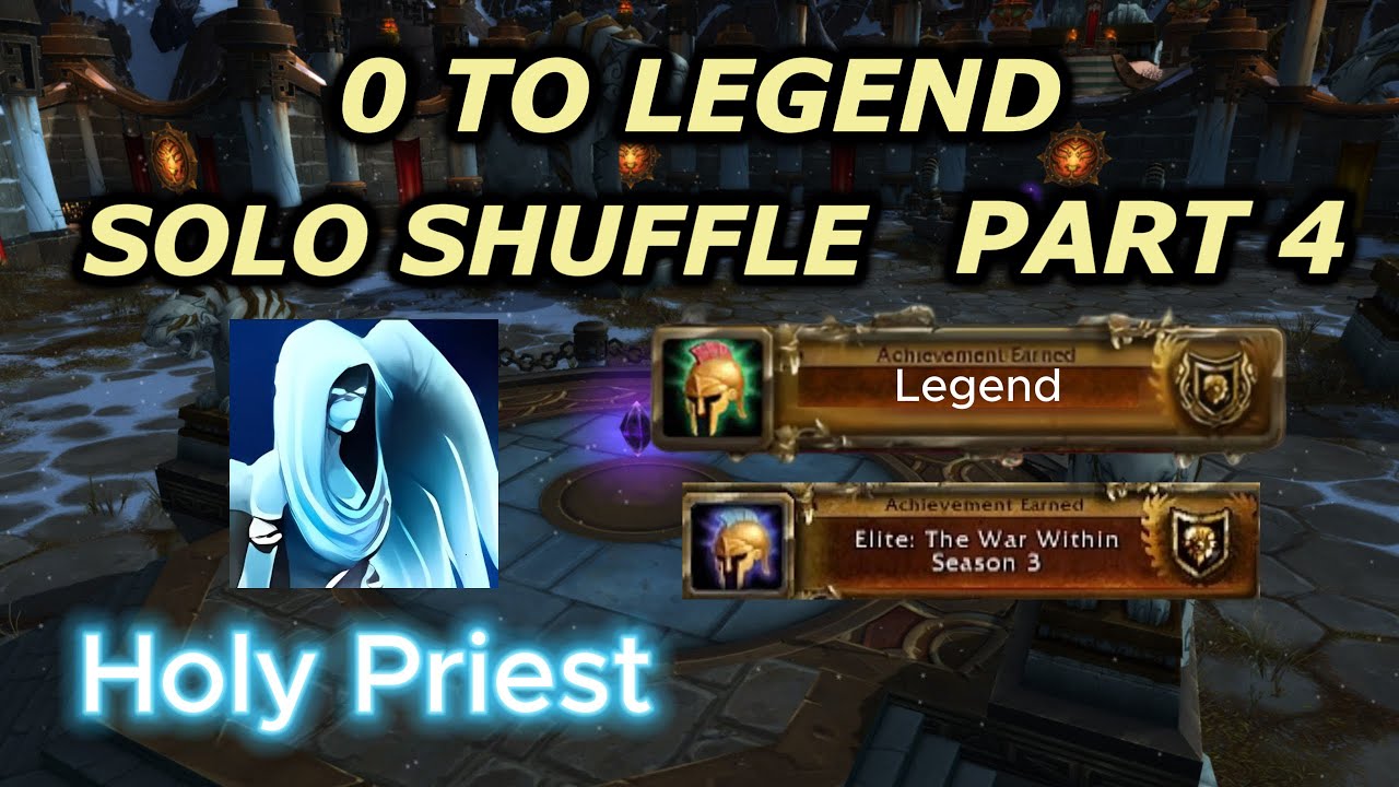 Holy Priest From 0 CR to Legend Solo Shuffle Arena Part 4 | Got 2400 CR, WoW Retail Season 3 S03 TWW