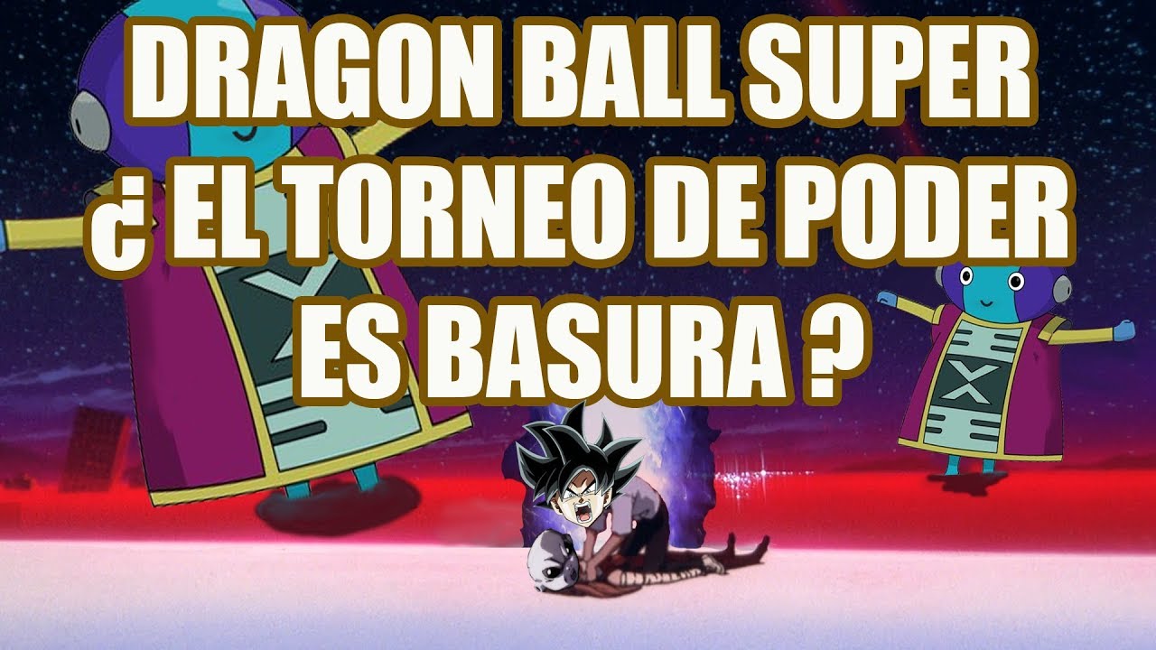 Dragon Ball Super: Análisis del Torneo de Poder
