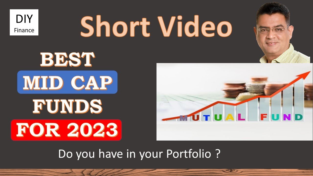 Short Video Best Midcap Mutual Funds for 2023 I Best Mutual Funds in India for 2023 |