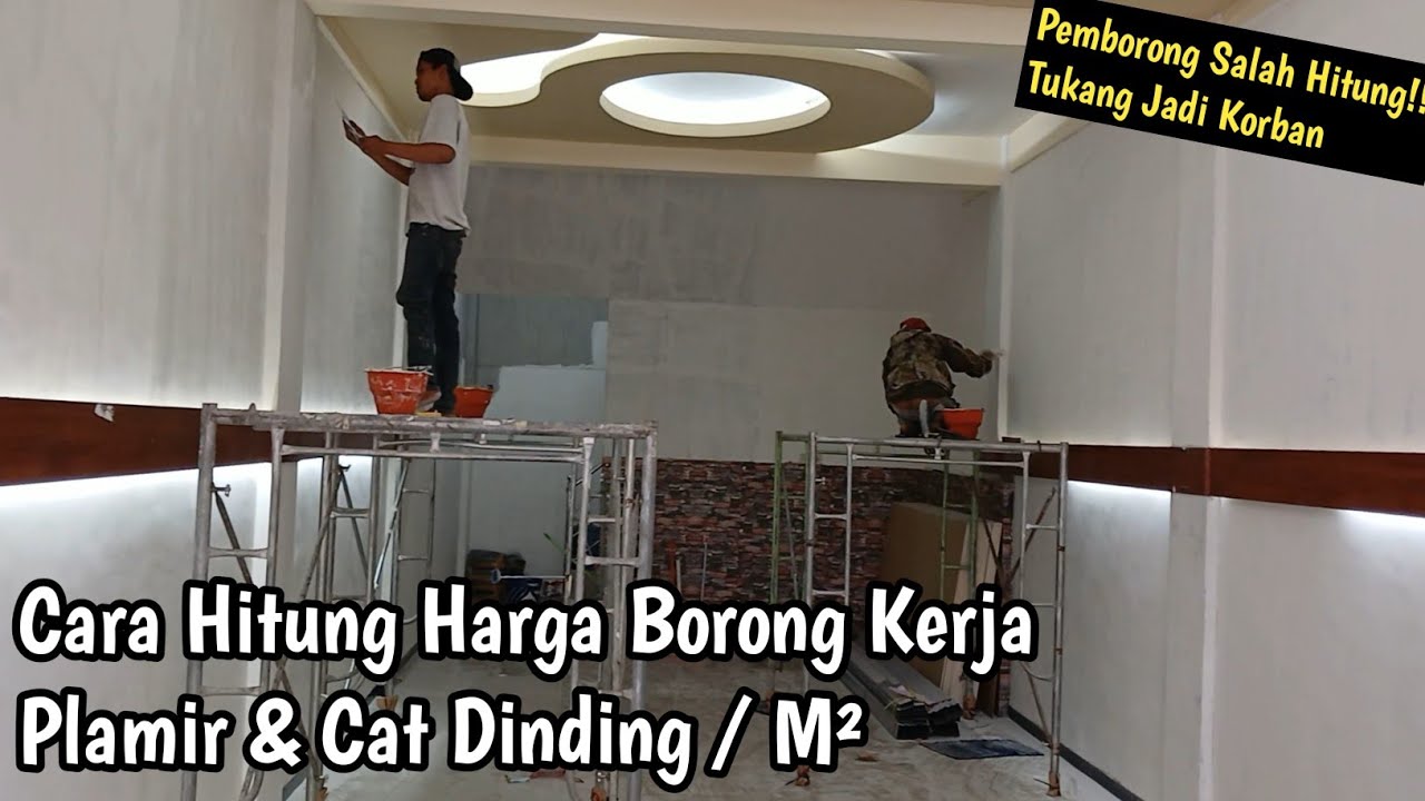 HARGA BORONG KERJA PLAMIR & CAT TEMBOK / M²