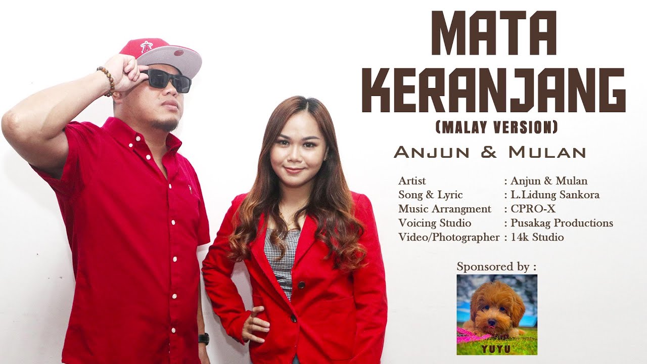 MATA KERANJANG (MELAYU SABAHAN VERSION) BY ANJUN & MULAN LYRICS VIDEO OFFICIAL