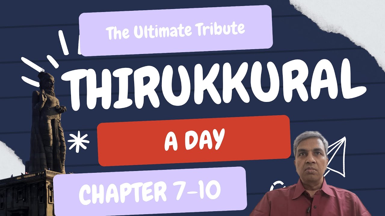 Thirukkural Chapter 7-10 | The Ultimate Tribute to Parents &ndash; Thirukkural on Legacy and Respect