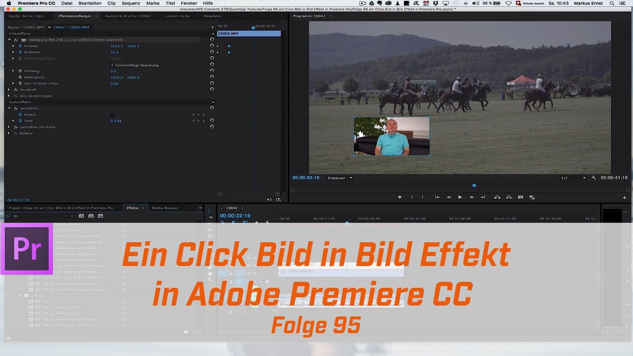 Ein Click Bild in Bild Effekt in Adobe Premiere Pro # Folge 95  gefilmt in 4k